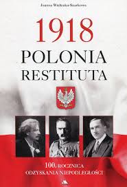 The order of polonia restituta (polish language: 1918 Polonia Restituta Joanna Wieliczka Szarkowa KsiaÄºtka Joanna Wieliczka Szarkowa 9788378649731 Amazon Com Books
