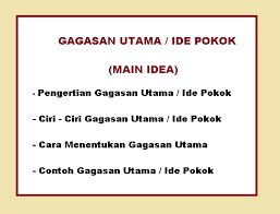 Pengertian Gagasan Atau Ide Pokok Beserta Ciri Ciri Contoh Cara Menentukan Letak Gagasan Utama Pustakapengetahuan Com