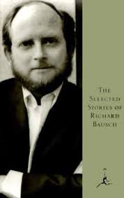 The Selected Stories of Richard Bausch book by Richard Bausch