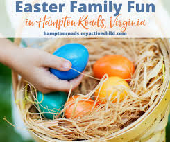 5 outdoor activities for kids that are fun and (surprisingly) educational. Easter Family Fun In Hampton Roads Virginia