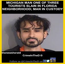 A 29-year-old man was arrested for shooting and killing three tourists in  Kissimmee