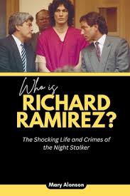 Who is Richard Ramirez?: The Shocking Life and Crimes of the Night Stalker  (Blood and Shadows: True Crime Stories and the Players Behind Them #3) |  Boswell Book Company