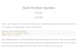 This issue explains how to double space lines of text in word.contact us if you have questions or need help with your it support. How Can I Automate Different Spacing Between Text And Code Blocks In R Markdown Stack Overflow