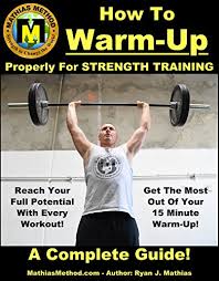Maybe you would like to learn more about one of these? Pdf Download How To Warm Up Properly For Strength Training A Complete Guide To Unlocking Your Strength Before Every Workout For Powerlifting Bodybuilding Crossfit Olympic Lifting And Weight Training Read Online By Ryan