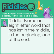 It's a mobile application that is used by a lot of individual as a convenient communication channel. Name An Eight Letter Word That Has Kst In The Middle In The Beg Riddles Answewr Riddles Com