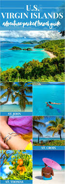 Helpful Guide To Caribbean Island Hopping In The U S Virgin Islands If You Re An Adventure S Virgin Islands Vacation Carribean Islands St John Virgin Islands