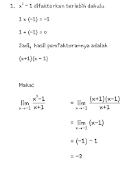 Limit fungsi bab • limit fungsi • pendekatan (kiri dan kanan) • bentuk tentu dan tak tentu • perkalian sekawan. Assalamu Alaikum Soal Dan Pembahasan Limit Fungsi Cara Pemfaktoran