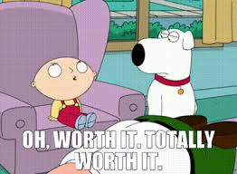 Worth It? — The Weekly Verdict