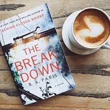 Paris, and it had me guessing all the way to the end. Book Review The Breakdown By B A Paris Crime By The Book