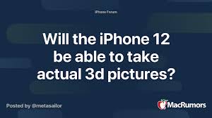 Once taken, a menu at the bottom offers different filters, effects, and focus tools. Will The Iphone 12 Be Able To Take Actual 3d Pictures Macrumors Forums