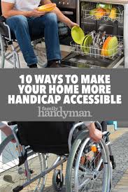 10 Ways To Make Your Home More Handicap Accessible Handicap Accessible Handicap Accessible Home Wheelchair Friendly