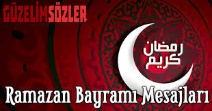 Bir ramazan ayının daha sonuna geldik. 42 Ramazan Bayrami Mesajlari Ramazan Bayram Sozleri Sayfa 1