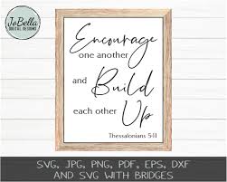 Each other vs one another in english language, there are reciprocal pronouns that are used to talk about feelings that are reciprocated. Encourange One Another And Build Each Other Up Svg Printable Etc Jobella Digital Designs