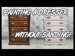 Painting A Dresser Without Sanding Youtube Wood Dresser Reupholster Furniture Dresser