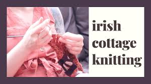 The patterns are knitted into socks, hats, vests, scarves, mittens, afghans, pillow covers, and, most commonly. Learn With Me Irish Cottage Style Knitting Youtube