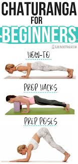 Why Is Chaturanga So Hard Yoga Rove Hard Yoga Yoga Help Vinyasa Yoga