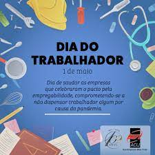 Calendário de todos os feriados nacionais e regionais de celebra o trabalhador e o trabalho, e é uma data marcada por manifestações, demonstrações. Mensagem Do Presidente Da Acij Dia Do Trabalhador