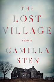 Book Spotlight The Lost Village By Camilla Sten In 2020 Lost Village Novels Book Humor