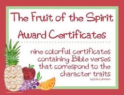 This Set Of Nine Fruit Of The Spirit Award Certificates May Be Printed And Presented To Students Who Displ Fruit Of The Spirit Spirit Awards Award Certificates