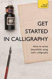 Maybe you would like to learn more about one of these? Get Started In Calligraphy How To Write Beautifully Using Italic Calligraphy Teach Yourself Amazon De Antonio Paul Fremdsprachige Bucher