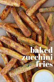 The Best Baked Zucchini Fries Zucchini Fries Easy Zucchini Recipes Appetizer Bites