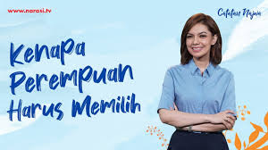 Kenapa Perempuan Harus Memilih Catatan Najwa Youtube
