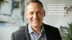 Venture Café Live: Textel Founder On Scaling, And Their $4M Venture Raise