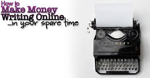 Check spelling or type a new query. How To Make Money Writing Online Turn Your Passion Into Cash