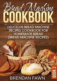 To cook everything has helped countless home cooks discover the rewards of simple cooking. Hqbg Download Bread Machine Cookbook Delicious Bread Machine Recipes Cookbook For Homemade Bread Bread Machine Recipes Bread Machine Wonders Epub Pdf Ebook Lknjbhff5s