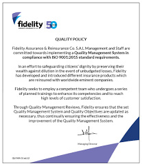 As fidelity insurance policy protects the business against losses arising due to an act of fraud or dishonesty committed by employees, it becomes important for businesses to buy fidelity insurance. Fidelity Assurance Reinsurance Co S A L Iso 9001 2015