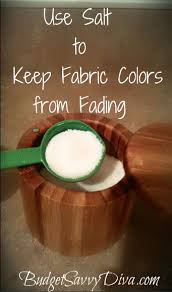 When clothing is churned inside a crowded washing machine, friction causes garments to lose their hue. Use Salt To Keep Fabric Colors From Fading Budget Savvy Diva Cleaners Homemade Diy Cleaning Products Cleaning Household