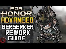 This guide is entirely written by myself, although there was some input from others in our discord channel. For Honor Advanced Berserker Season 5 Rework Guide Become A Feint God Youtube Honor Comic Book Cover How To Become
