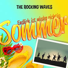 Ich saß bis in die nacht vor uns'rem haus. The Rocking Waves Endlich Ist Wieder Richtig Sommer Wolkenschloss Kreativburo Musikproduktion Frolian Lebbing Gbr