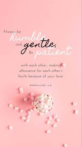 Ephesians 4 2 Bible Quotes Wallpaper Bible Quotes Background Phone Wallpaper Bible