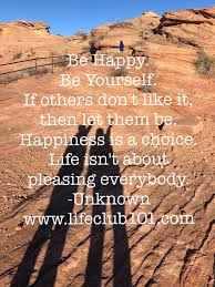 Life Is So Beautiful Live Your Life And Enjoy Every Moment Of It Do What Is Best For You Quote