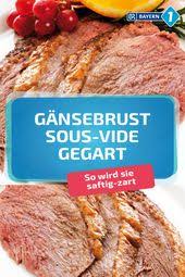 Gansebrust Rezept Sous Vide So Wird Die Gansebrust Zart Und Saftig Br De Gansebrust Rezept Rezepte Weihnachtsgans Rezept Einfach