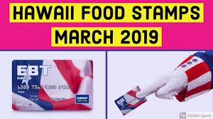 Decrease in my food stamp balance. Hawaii Ebt Food Stamps March 2019 After The Government Shutdown Dolla Savin Youtube