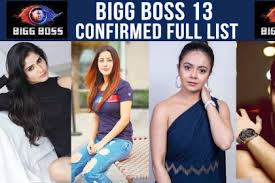 Bigg Boss 13 Contestants Name Latest Hindi News Bigg Boss 13 Contestants Name Samachar Bigg Boss 13 Contestants Name Biopic Hindi News Here's the confirmed list koena mitra, sidharth shukla, rashami desai, devoleena bhattacharjee, arti singh, dalljiet kaur, abu malik, shehnaaz gill, paras chhabra, mahira sharma, siddharth dey, shefali bagga and asim riaz will participate in bigg boss 13.