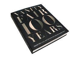 But a good coffee table book should also have the body and brains to go with that face. Vanity Fair 100 Years From The Jazz Age To Our Age Carter Graydon 9781419708633 Amazon Com Books