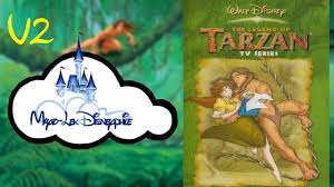 Disneyphile 05 La Legende De Tarzan Serie Animee V2 Youtube