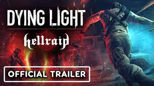 Dying Light Hellraid Official Release Date Trailer The Global Herald