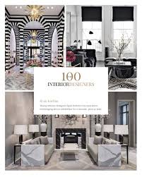 100 Best Interior Designers By Boca Do Lobo And Coveted Magazine Best Interior Interior Design Styles Top Interior Designers