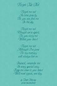 Enjoy reading and share 100 famous quotes about forget me not with everyone. Forget Me Not Memorial Poems Funeral Poems Memories Quotes