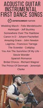 100 Romantic Acoustic Guitar Wedding Ceremony Songs Entertainment Nation Ceremony Songs Instrumental Wedding Songs Wedding Ceremony Music