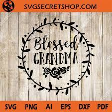 Download Blessed Grandma Svg Mom Svg Gift Mom Grandma Svg Mother S Day Svg Svg Secret Shop Svg Cricut Silhouette Svg Files Cricut Svg Silhouette Svg Svg Designs Vinyl Svg Twinklesvg Com