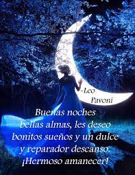 Buenas Noches Bellas Almas Leopavoni Frasesdeleopavoni Reflexionesdeleopavoni Noche Amanecer Buenas Noches
