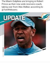 Miami Dolphins Hire Robert Prince as Wide Receivers Coach