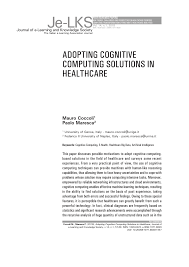 To achieve these capabilities, cognitive computing systems must have these key attributes, according to the cognitive computing consortium : Pdf Adopting Cognitive Computing Solutions In Healthcare