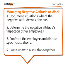 Negative Attitude From One Employee Can Have A Tremendous Effect On The Optimism And Motivation Of An Entire T Employee Quotes Bad Attitude Quotes Bad Attitude