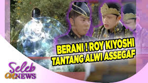 Check spelling or type a new query. Starhits Berani Roy Kiyoshi Siap Ladeni Kesaktian Alwi Assegaf Seleb On News 09 06 Facebook